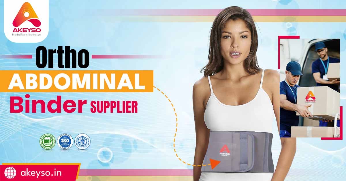 How to Find a Reliable Ortho Abdominal Binder Supplier for Your Needs?