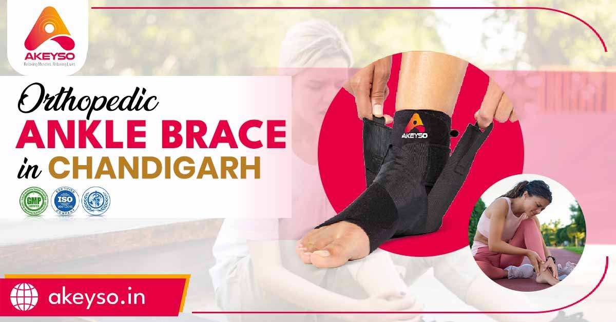 Finding the Right Orthopedic Ankle Brace in Chandigarh: Tips and Recommendations